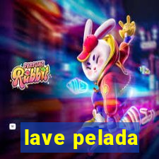 lave pelada